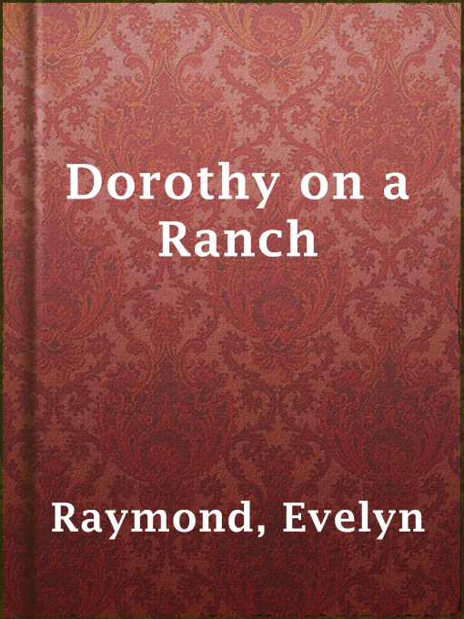 Dorothy on a Ranch - Capital Library - OverDrive