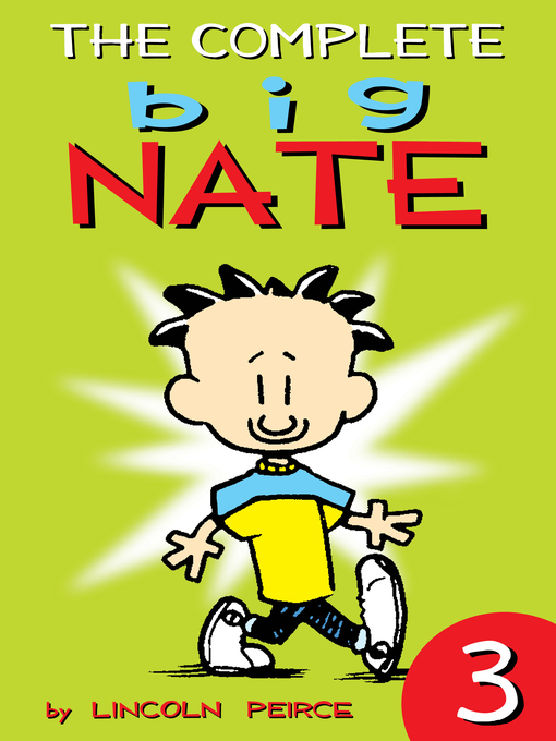 The Complete Big Nate (1991), Volume 3 - Capital Library - OverDrive